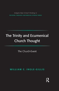 Abbildung von: The Trinity and Ecumenical Church Thought - Routledge