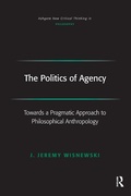 Cover: The Politics of Agency - Routledge