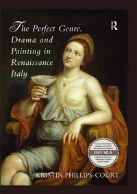 Abbildung von: The Perfect Genre. Drama and Painting in Renaissance Italy - Routledge