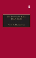 Cover: The Jacobean Kirk, 1567-1625 - Routledge