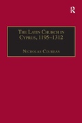 Cover: The Latin Church in Cyprus, 1195-1312 - Routledge