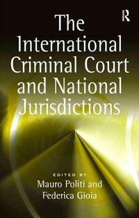 Abbildung von: The International Criminal Court and National Jurisdictions - Routledge