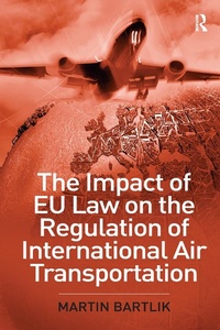 Abbildung von: The Impact of EU Law on the Regulation of International Air Transportation - Routledge