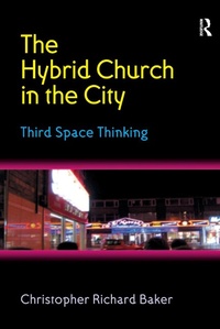Abbildung von: The Hybrid Church in the City - Routledge