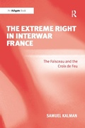 Cover: The Extreme Right in Interwar France - Routledge
