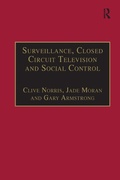 Cover: Surveillance, Closed Circuit Television and Social Control - Routledge