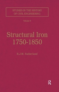 Abbildung von: Structural Iron 1750-1850 - Routledge