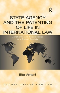 Abbildung von: State Agency and the Patenting of Life in International Law - Routledge