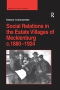 Cover: Social Relations in the Estate Villages of Mecklenburg c.1880-1924 - Routledge
