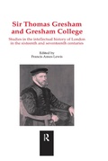 Cover: Sir Thomas Gresham and Gresham College - Routledge