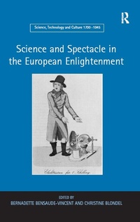 Enlarge image Cover: Science and Spectacle in the European Enlightenment - Routledge