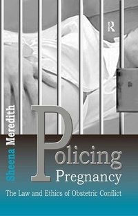 Abbildung von: Policing Pregnancy - Routledge