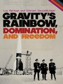Cover: Gravity's Rainbow, Domination, and Freedom - Cokesbury