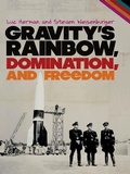 Cover: Gravity's Rainbow, Domination, and Freedom - Cokesbury
