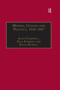 Cover: Miners, Unions and Politics, 1910-1947 - Routledge