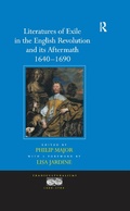 Cover: Literatures of Exile in the English Revolution and its Aftermath, 1640-1690 - Routledge