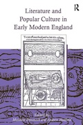 Cover: Literature and Popular Culture in Early Modern England - Routledge