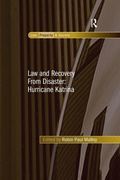 Cover: Law and Recovery From Disaster: Hurricane Katrina - Routledge