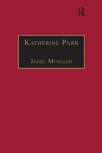 Enlarge image Cover: Katherine Parr - Routledge
