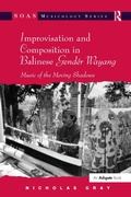 Cover: Improvisation and Composition in Balinese Gender Wayang - Routledge