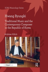 Abbildung von: Hwang Byungki: Traditional Music and the Contemporary Composer in the Republic of Korea - Routledge