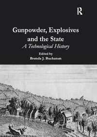 Enlarge image Cover: Gunpowder, Explosives and the State - Routledge