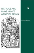 Cover: Festivals and Plays in Late Medieval Britain - Routledge