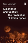 Cover: Experience and Conflict: The Production of Urban Space - Routledge