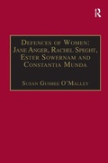 Cover: Defences of Women: Jane Anger, Rachel Speght, Ester Sowernam and Constantia Munda, - Routledge