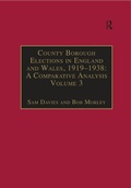 Cover: County Borough Elections in England and Wales, 1919-1938: A Comparative Analysis - Routledge