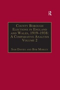 Cover: County Borough Elections in England and Wales, 1919-1938: A Comparative Analysis - Routledge