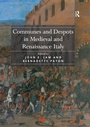 Cover: Communes and Despots in Medieval and Renaissance Italy - Routledge