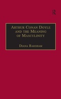 Cover: Arthur Conan Doyle and the Meaning of Masculinity - Routledge