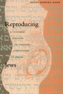 Cover: Reproducing Jews - Duke University Press