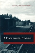 Cover: A Place Between Stations - University of Missouri Press
