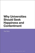Cover: Why Universities Should Seek Happiness and Contentment - Bloomsbury Academic