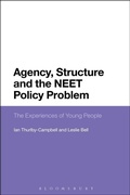 Cover: Agency, Structure and the NEET Policy Problem - Bloomsbury Academic