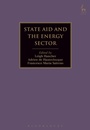 Cover: State Aid and the Energy Sector - Hart Publishing