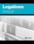 Cover: Legalines on Criminal Law, Keyed to Dressler - West Academic Press