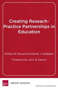 Enlarge image Cover: Creating Research-Practice Partnerships in Education - Harvard Educational Publishing Group