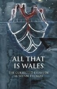 Enlarge image Cover: All That Is Wales - University of Wales Press