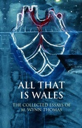 Cover: All That Is Wales - University of Wales Press