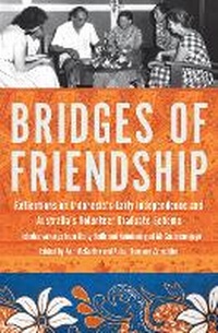 Enlarge image Cover: Bridges of Friendship - Monash University Publishing