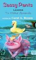 Cover: SASSY PANTS LEARNS To Make Amends - Summers Island Press