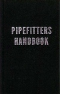 Cover: Pipefitters Handbook - Industrial Press Inc.,U.S.