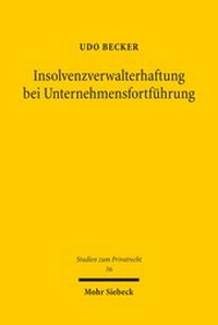 Abbildung von: Insolvenzverwalterhaftung bei Unternehmensfortfuehrung - Mohr Siebeck