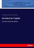 Cover: Die Geburt der Tragoedie - Hansebooks
