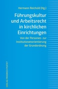 Cover: F&uuml;hrungskultur und Arbeitsrecht in kirchlichen Einrichtungen - Pustet, F