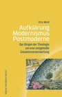 Bild: Aufkl&auml;rung - Modernismus - Postmoderne - Pustet, F