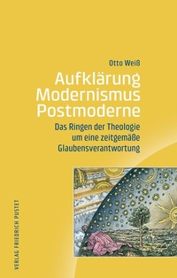Abbildung von: Aufklärung - Modernismus - Postmoderne - Pustet, F